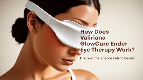 Woman wearing a white eye therapy device with text about Valiriana GlowCure Ender Eye Therapy.